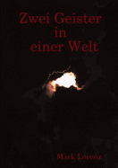 Zwei Geister in Einer Welt