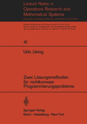 Zwei Losungsmethoden Fur Nichtkonvexe Programmierungsprobleme - Ueing, U