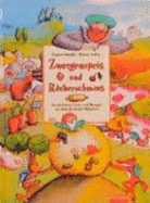 Zwergenspeis Und R?uberschmaus