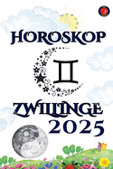 Zwillinge Horoskop 2025