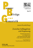 Zwischen Aufbegehren Und Anpassung: Poetische Figurationen Von Generationen Und Generationserfahrungen in Der Oesterreichischen Literatur- Unter Mitarbeit Von Pawel Domeracki Und Marta Wimmer