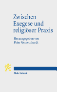 Zwischen Exegese Und Religioser Praxis: Heilige Texte Von Der Spatantike Bis Zum Klassischen Islam