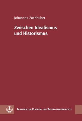 Zwischen Idealismus Und Historismus - Zachhuber, Johannes