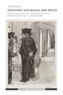 Zwischen Zeichnung Und Druck: Edgar Degas Und Die Wiederentdeckung Der Monotypie Im 19. Jahrhundert