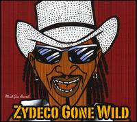 Zydeco Gone Wild - Rockin' Dopsie, Jr. & the Zydeco Twisters